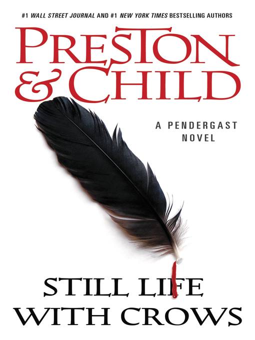 Title details for Still Life with Crows by Douglas Preston - Available